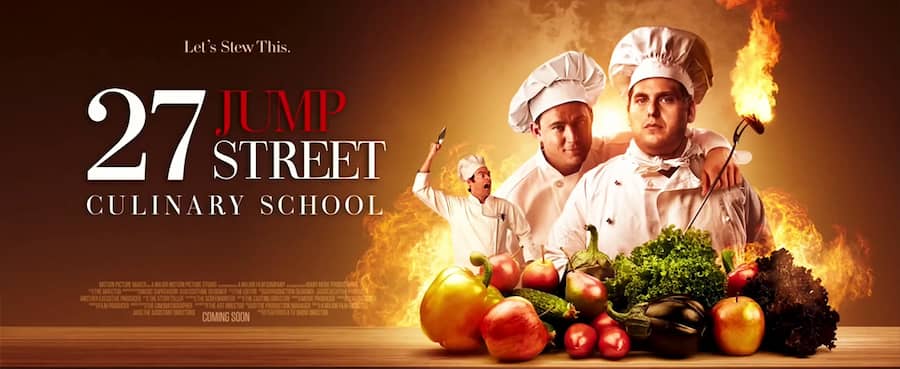 27 Jump Street: Culinary School