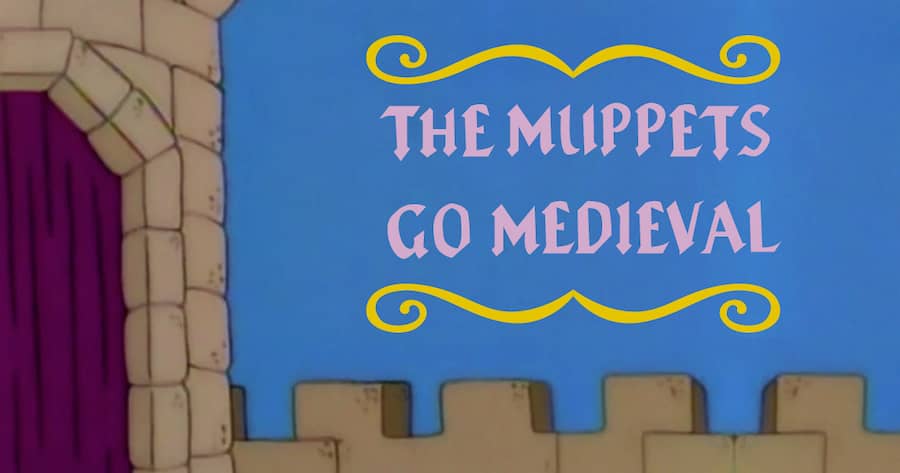 The Muppets Go Medieval