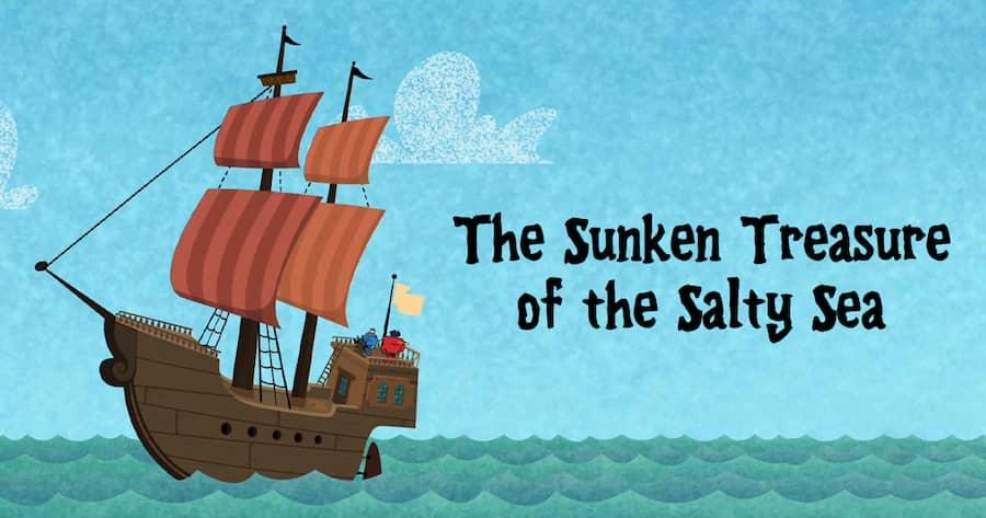 The Sunken Treasure of the Salty Sea