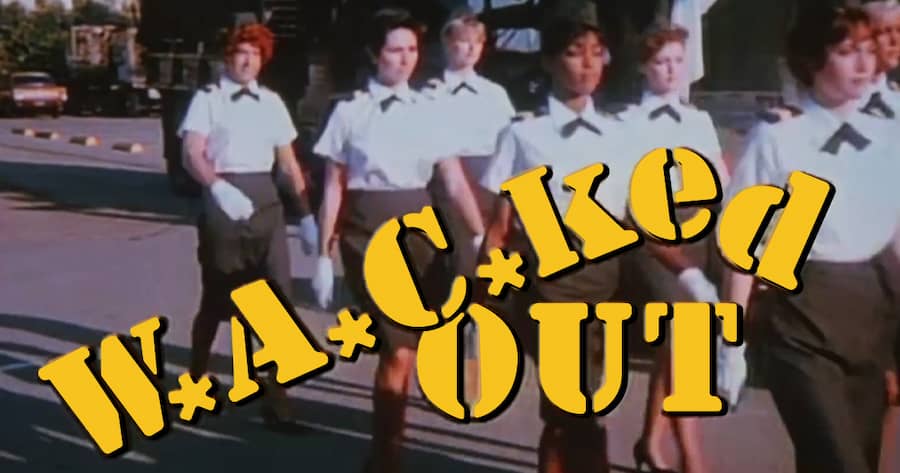 W.A.C.ked Out