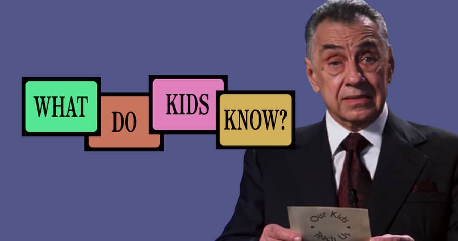 What Do Kids Know?