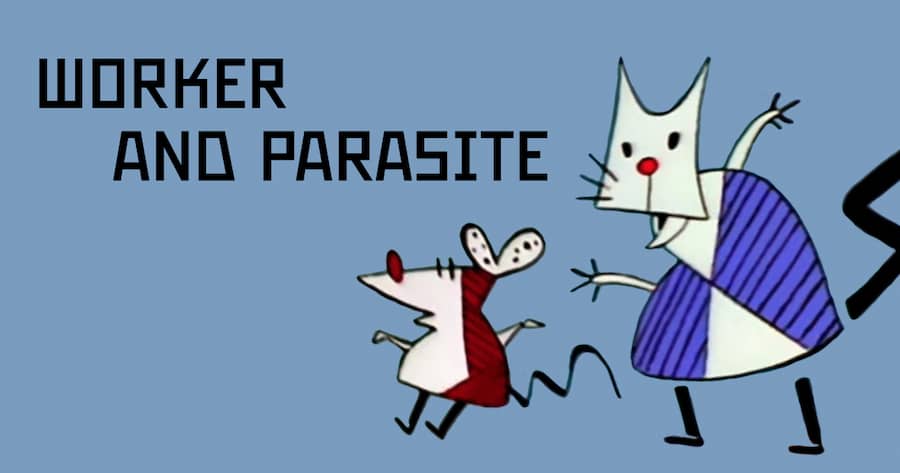 Worker and Parasite